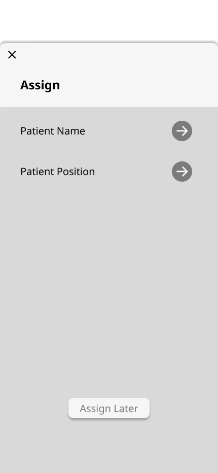 UI 1.0 assign screen: patient name and patient position as text rows